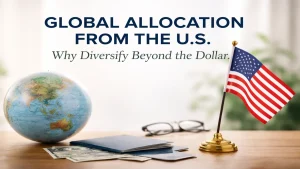 Workspace scene featuring a globe, U.S. flag, passport, and dollar bills on a desk, symbolizing global allocation strategies and international investments from the United States, highlighting the importance of diversifying investments beyond the U.S. dollar.
